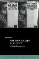 New Racism in Europe - Cole, Jeffrey (Dowling College, New York)