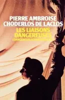 Les Liaisons Dangereuses - Choderlos de Laclos, Pierre Ambrose