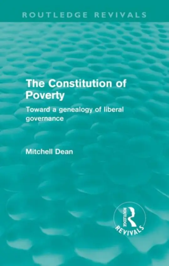 Constitution of Poverty (Routledge Revivals) - Dean, Mitchell (Macquarie University, Australia)