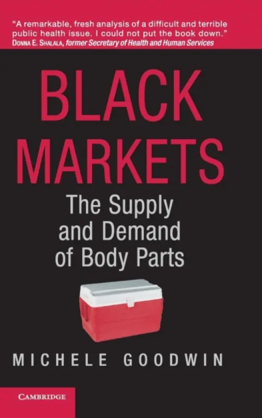 Black Markets - Goodwin, Michele (DePaul University, Chicago)
