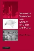 Nonlinear Vibrations and Stability of Shells and Plates - Amabili, Marco (Universita degli Studi, Parma)