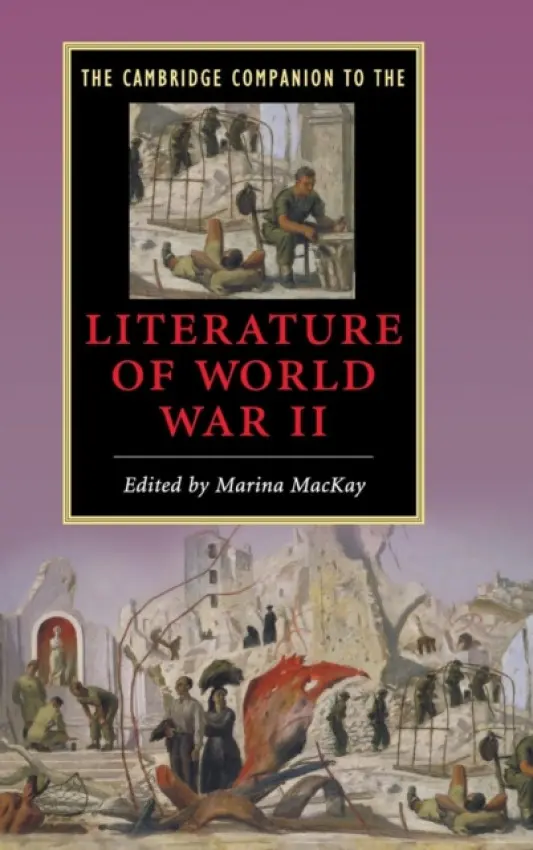 Cambridge Companion to the Literature of World War II