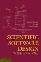 Scientific Software Design - Rouson, Damian a Xia, Jim a Xu, Xiaofeng