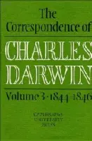 Correspondence of Charles Darwin: Volume 3, 1844-1846 - Darwin, Charles