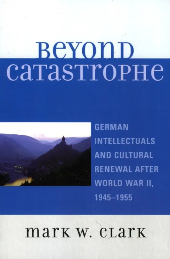 Beyond Catastrophe - Clark, Mark W.
