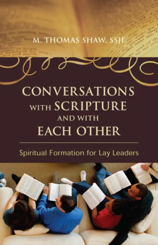 Conversations with Scripture and with Each Other - Shaw, M. Thomas