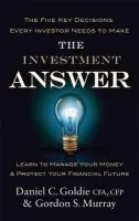The Investment Answer - Daniel Goldie, Gordon Murray