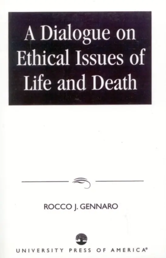 Dialogue on Ethical Issues of Life and Death - Gennaro, Rocco J.