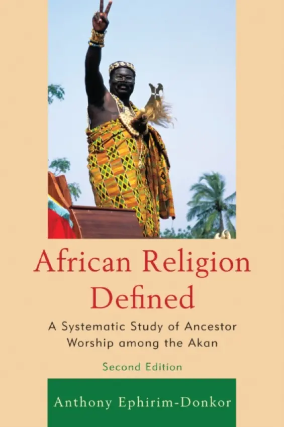 African Religion Defined - Ephirim-Donkor, Anthony