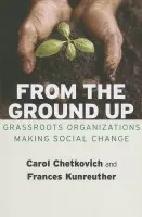 From the Ground Up - Chetkovich, Carol A. a Kunreuther, Frances
