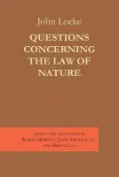 Questions Concerning the Law of Nature - Locke, John