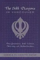 Sikh Diaspora in Vancouver - Nayar, Kamala
