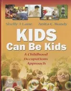 Kids Can be Kids 1e - Lane, Shelly J