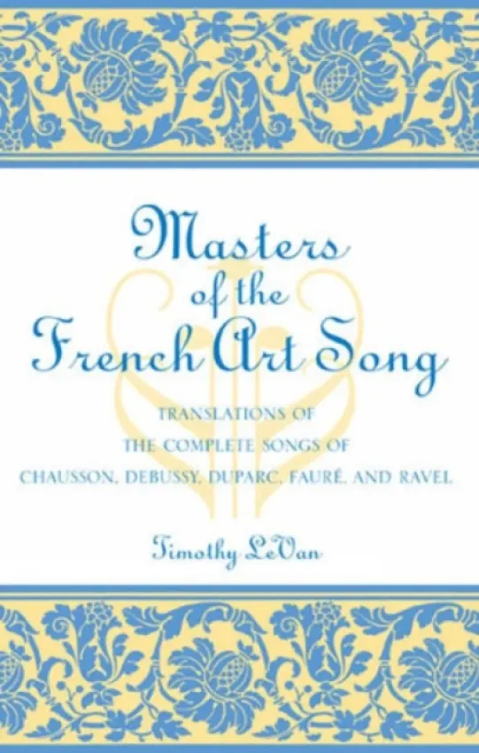 Masters of the French Art Song - LeVan, Timothy