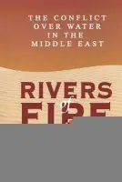 Rivers of Fire - Soffer, Arnon a Rosovsky, Murray a Copaken, Nina