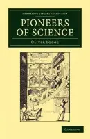 Pioneers of Science - Lodge, Oliver