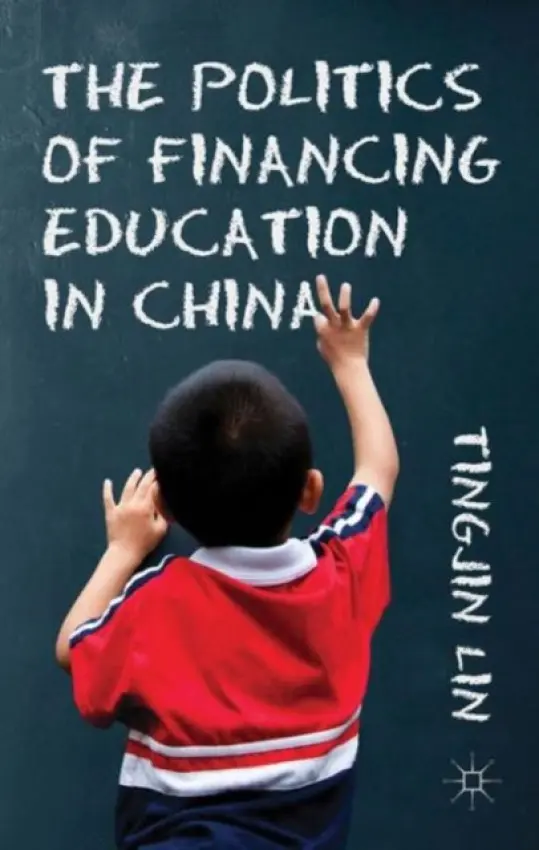 Politics of Financing Education in China - Lin, T.