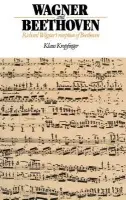 Wagner and Beethoven - Kropfinger, Klaus