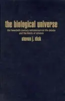 Biological Universe - Dick, Steven J. (United States Naval Observatory)