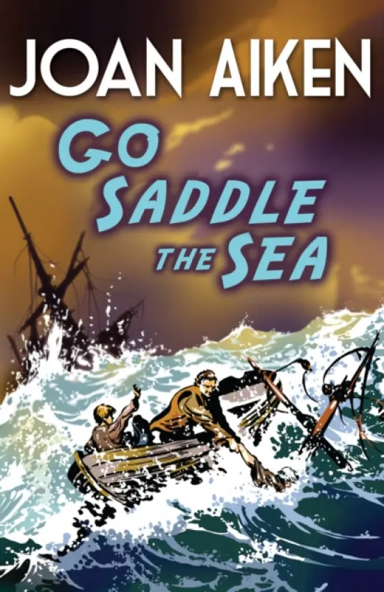 Go Saddle The Sea - Aiken, Joan