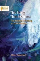 This Being, That Becomes - Dhivan, Thomas Jones a Sagaraghosa