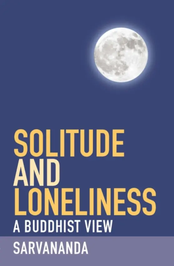 Solitude and Loneliness - Sarvananda, S.