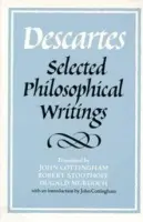 Descartes: Selected Philosophical Writings - Descartes, Rene