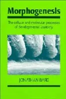 Morphogenesis - Bard, Jonathan (MRC Human Genetics Unit, Edinburgh)