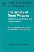 Syntax of Noun Phrases - Giorgi, Alessandra (Universita degli Studi di Venezia) a Longobardi, Giuseppe