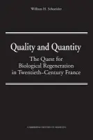 Quality and Quantity - Schneider, William H. (Purdue University, Indiana)