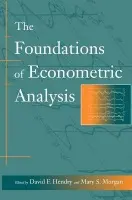 Foundations of Econometric Analysis - Hendry, David F. (University of Oxford) a Morgan, Mary S. (London School of Economics and Political Science)