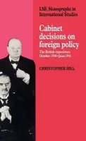 Cabinet Decisions on Foreign Policy - Hill, Christopher