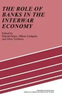 Role of Banks in the Interwar Economy