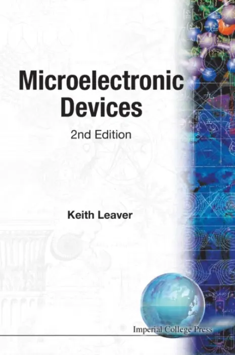 Microelectronic Devices (2nd Edition) - Leaver, Keith (Imperial College London, Uk)