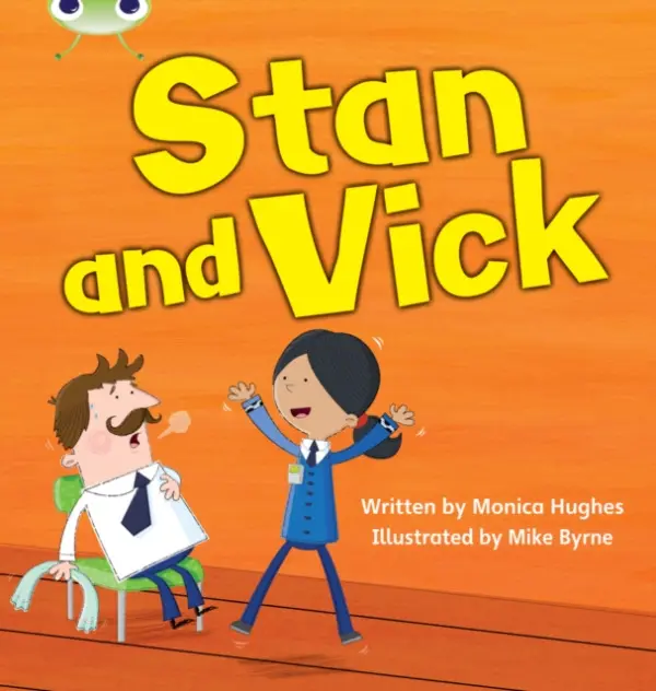 Bug Club Phonics - Phase 3 Unit 6: Stan and Vick - Hughes, Monica