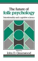 Future of Folk Psychology