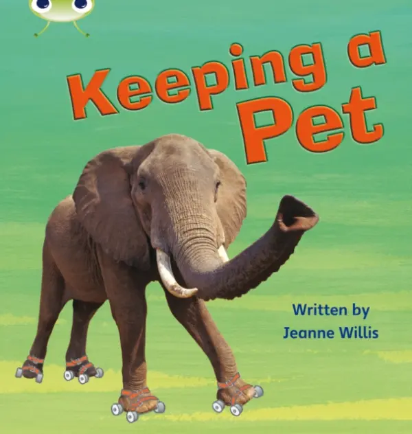 Bug Club Phonics - Phase 5 Unit 13: Keeping A Pet - Willis, Jeanne