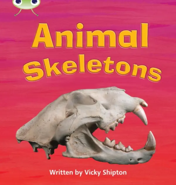 Bug Club Phonics - Phase 5 Unit 17: Animal Skeletons - Shipton, Paul