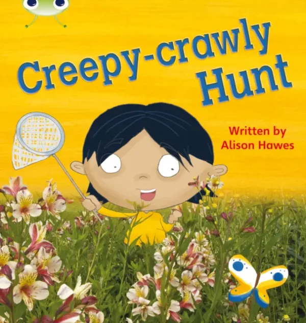 Bug Club Phonics - Phase 5 Unit 19: Creepy Crawly Hunt - Alison Hawes