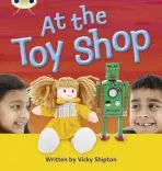 Bug Club Phonics - Phase 5 Unit 21: At the Toyshop - Shipton, Vicky