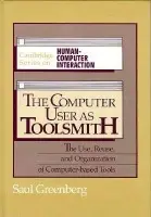 Computer User as Toolsmith - Greenberg, Saul (University of Calgary)