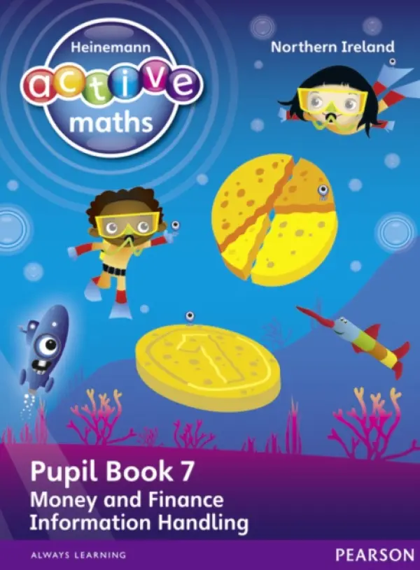 Heinemann Active Maths Northern Ireland - Key Stage 1 - Beyond Number - Pupil book 7 - Money, Finance and Information Handling - Keith, Lynda a Mills, Steve a Koll, Hilary