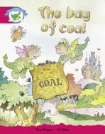 Literacy Edition Storyworlds Stage 5, Fantasy World, The Bag of Coal - Magee, Wes