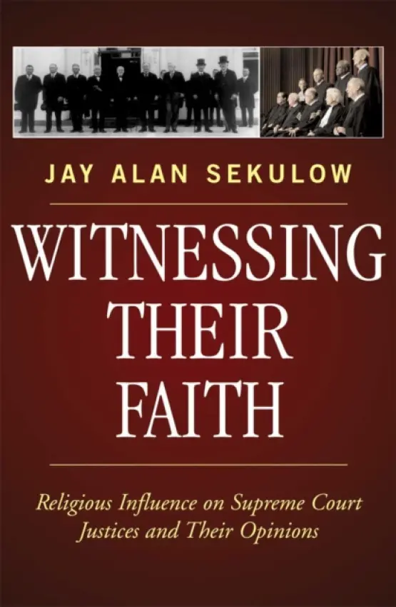 Witnessing Their Faith - Sekulow, Jay Alan