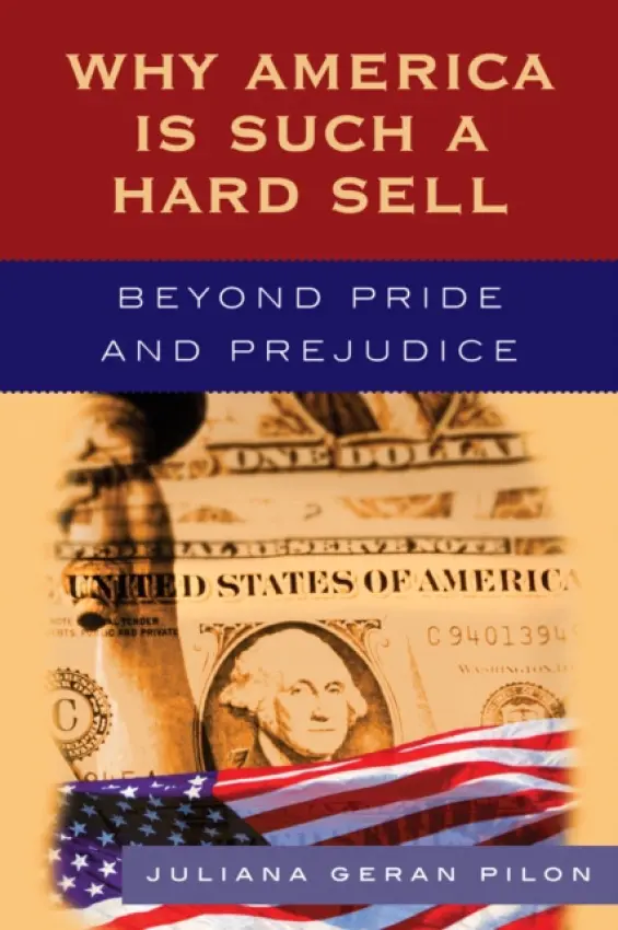 Why America Is Such a Hard Sell - Pilon, Juliana Geran