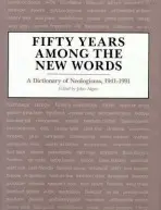 Fifty Years among the New Words