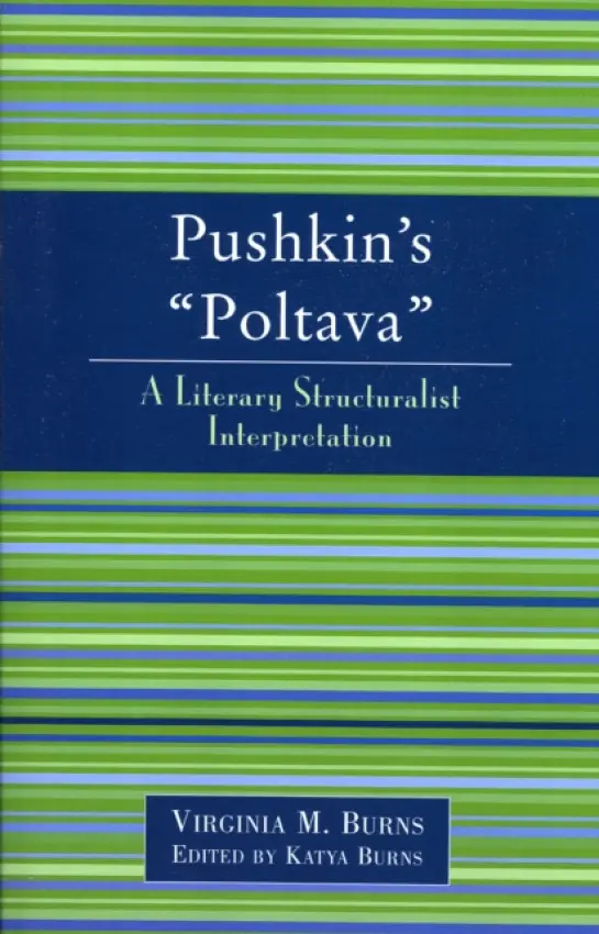 Pushkin's Poltava - Burns, Virginia M.