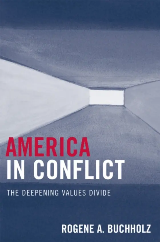 America in Conflict - Buchholz, Rogene A.