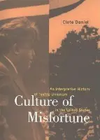 Culture of Misfortune - Daniel, Cletus E.