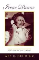 Irene Dunne - Gehring, Wes D.